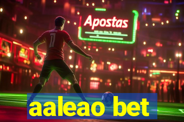 aaleao bet